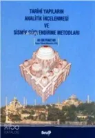 Tarihi Yapıların Analitik İncelenmesi ve Sismik Güçler Metodları