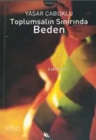 Toplumsalın Sınırında Beden