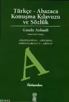 Türkçe - Abazaca Konuşma Kılavuzu ve Sözlük