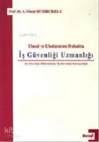 Ulusal ve Uluslararası Hukukta İş Güvenliği Uzmanlığı