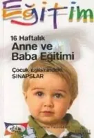 16 Haftalık Anne ve Baba Eğitimi