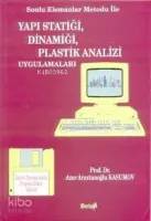 Yapı Statiği, Dinamiği, Plastik Analiz Uygulamaları