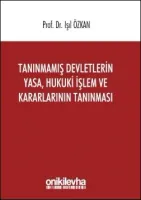 Tanınmamış Devletlerin Yasa, Hukuki İşlem ve Kararlarının Tanınması