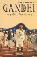 Gandhi ve Şiddet Dışı Direniş