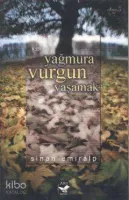 Yağmura Vurgun Yaşamak