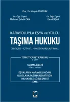 Karayoluyla Eşya ve Yolcu Taşıma Hukuku