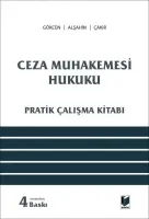 Ceza Muhakemesi Hukuku (Pratik Çalışma Kitabı) 4.BASKI