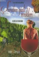 Şarabın Gizli Renkleri