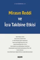 Mirasın Reddi ve İcra Takibine Etkisi