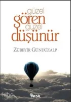 Güzel Gören Güzel Düşünür