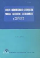 Türkiye Ekonomisindeki Gelişmelerin Parasal Faktörlerle Açıklanması 1946 - 1974