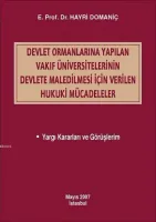 Vakıf Üniversitelerinin Devlete Maledilmesi İçin Verilen Hukuki Mücadeleler