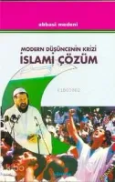 Modern Düşüncenin Krizi İslami Çözüm