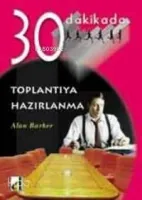 30 Dakikada Toplantıya Hazırlanma