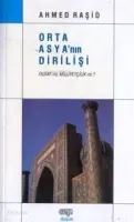 Orta Asya'nın Dirilişi
