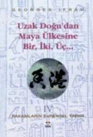 Uzak Doğu'dan Maya Ülkesine