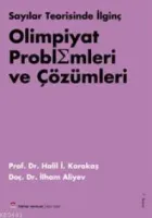 Sayılar Teorisinde İlginç Olimpiyat Problemleri ve Çözümleri;