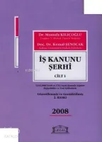 İş Kanunu Şerhi Cilt: 1-2