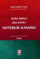 Açıklamalı 1512 Sayılı Noterlik Kanunu 2.BASKI