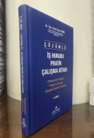 ÇÖZÜMLÜ İŞ HUKUKU PRATİK ÇALIŞMA KİTABI