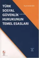 Türk Sosyal Güvenlik Hukukunun Esasları