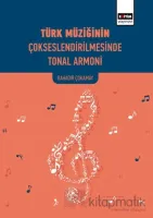 Türk Müziğinin Çokseslendirilmesinde Tonal Armoni