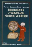 İbn Haldun'da Uygarlıkların Yükselişi ve Çöküşü