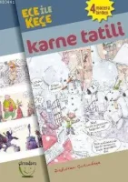Ece İle Keçe Karne Tatili