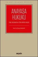 Anayasa Hukuku (Temel Kavramlar ve Türk Anayasa Hukuku)
