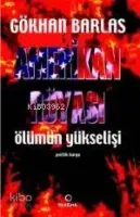 Amerikan Rüyası Ölümün Yükselişi