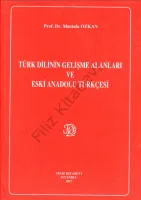 XX Türk Dilinin Gelişme Alanları ve Eski Anadolu Türkçesi 2020