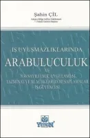 İş Uyuşmazlıklarında Arabuluculuk