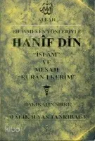 Bilinmeyen Yönleriyle Hanîf Din