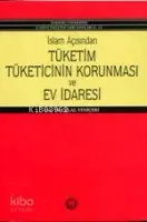İslam Açısından Tüketicinin Korunması ve Ev İdaresi