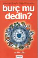 Burç Mu Dedin?