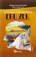 Ebu Zer : Emevi Dinciliğine Karşı Mücadelenin Öncüsü
