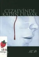 Cezaevinde Kadın Olmak