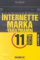 İnternette Marka Yaratmanın 11 Değişmez Kuralı
