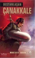 Destanlaşan Çanakkale