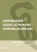 Hekimlerin Cezai ve Hukuki Sorumlulukları