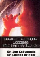 Hamilelik ve Doğum Hakkında Tüm Soru ve Cevaplar