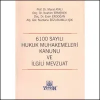 6100 Sayılı Hukuk Muhakemeleri Kanunu ve İlgili Mevzuat