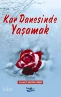 Kar Danesinde Yaşamak
