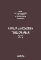 Anayasa Mahkemesinin Temel Kararları Cilt 2