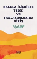 Halkla İlişkiler Teori ve Yaklaşımlarına Giriş