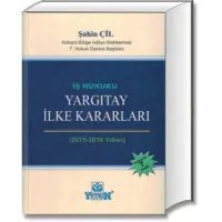 İş Hukuku Yargıtay İlke Kararları
