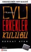 Erkeklerin Son Kalesi - Evli Erkekler Kulübü