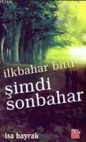 İlkbahar Bitti Şimdi Sonbahar