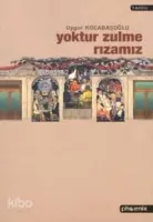 Yoktur Zulme Rızamız