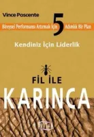 Kendiniz İçin Liderlik - Fil İle Karınca